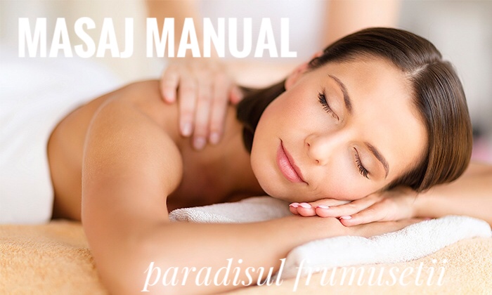 Masaj manual la Paradisul Frumusetii Pitesti